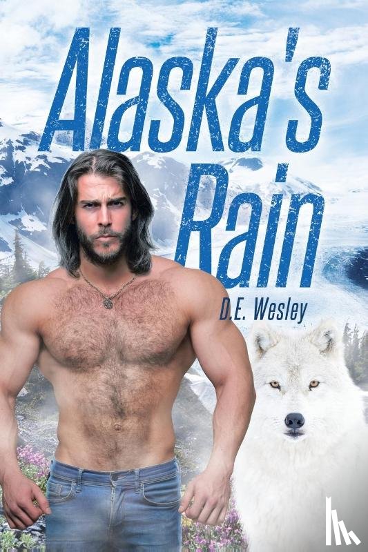 Wesley, D E - Alaska's Rain