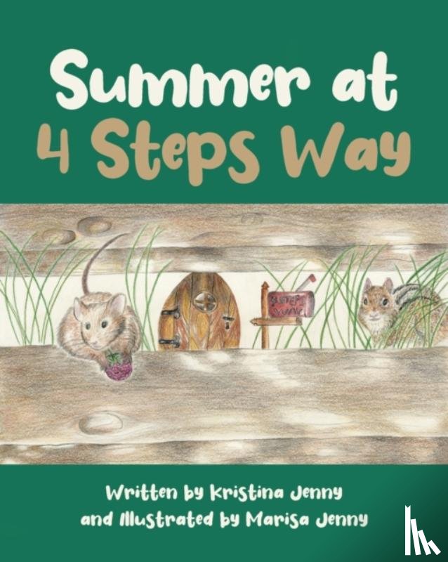 Kristina Jenny, Written, Marisa Jenny, Illustrated - Summer at 4 Steps Way