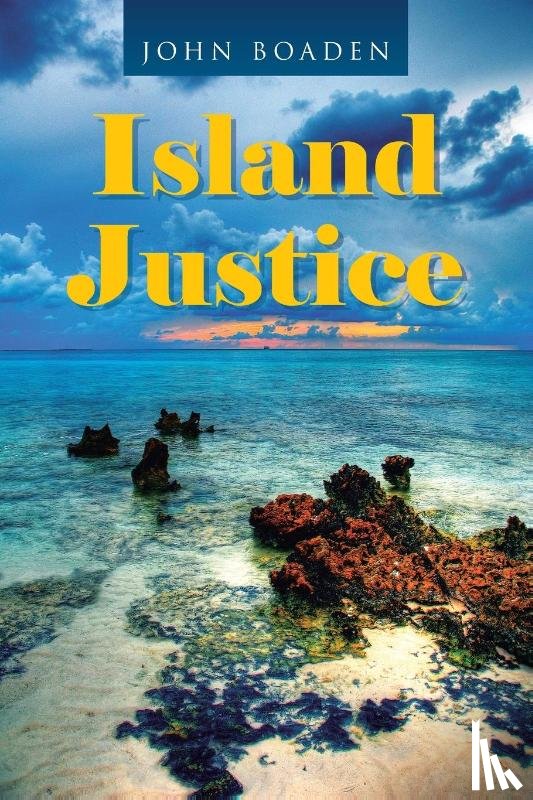 Boaden, John - Island Justice
