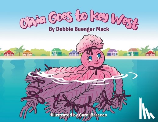 Mack, Debbie Buenger - Olivia Goes to Key West