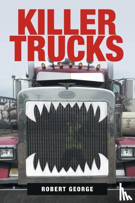 George, Robert - Killer Trucks