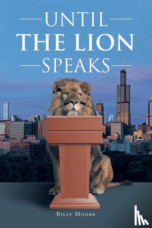 Moore, Billy - Until the Lion Speaks