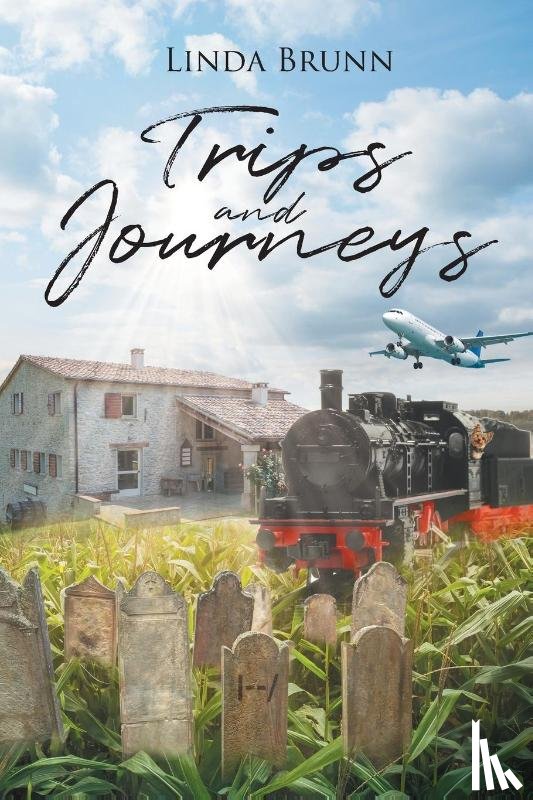 Brunn, Linda - Trips and Journeys