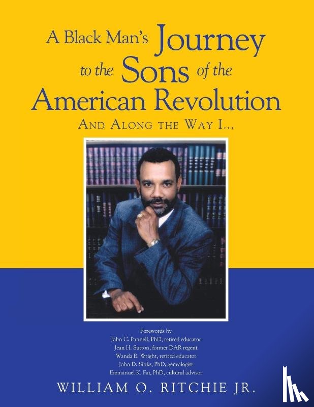 Ritchie, William O - A Black Man's Journey to the Sons of the American Revolution