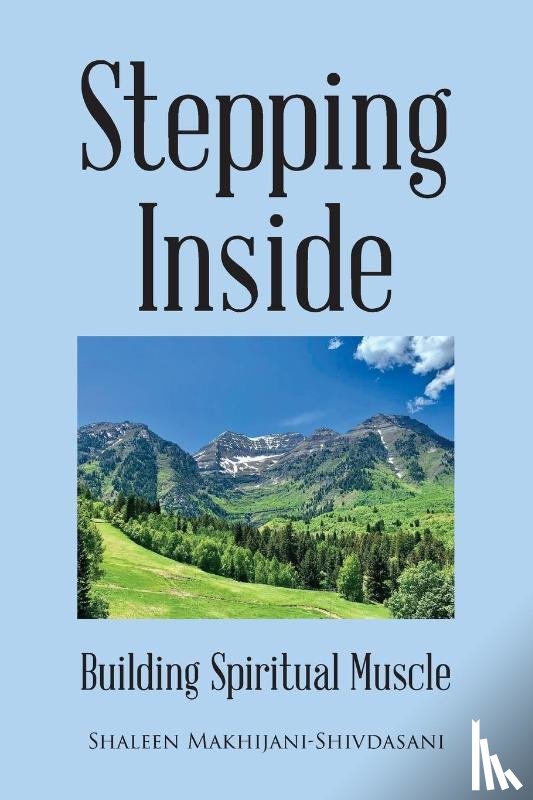 Makhijani-Shivdasani, Shaleen - Stepping Inside