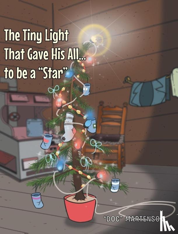 Martenson, Doc - The Tiny Light That Gave His All... to be a Star