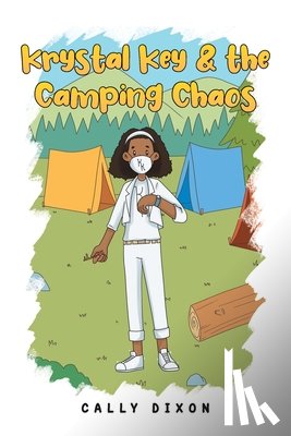 Dixon, Cally - Krystal Key and the Camping Chaos