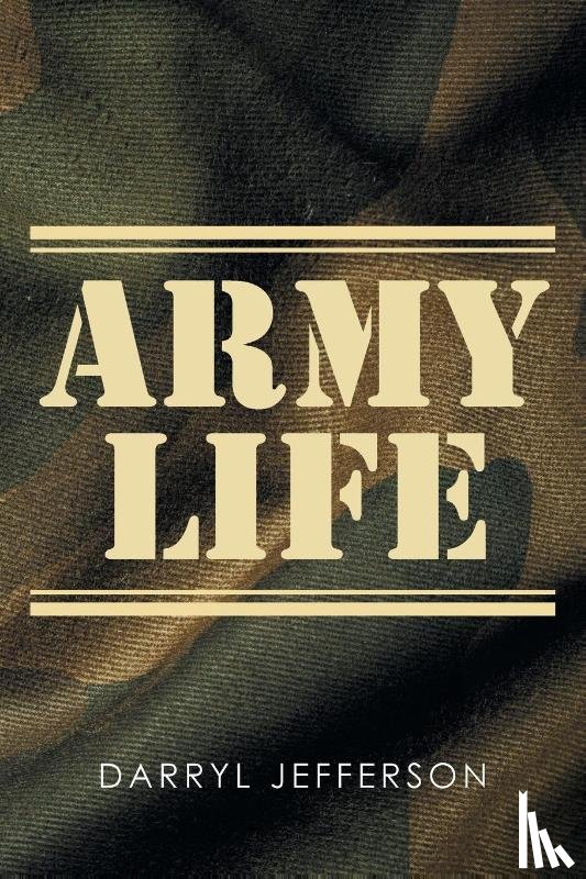 Jefferson, Darryl - Army Life