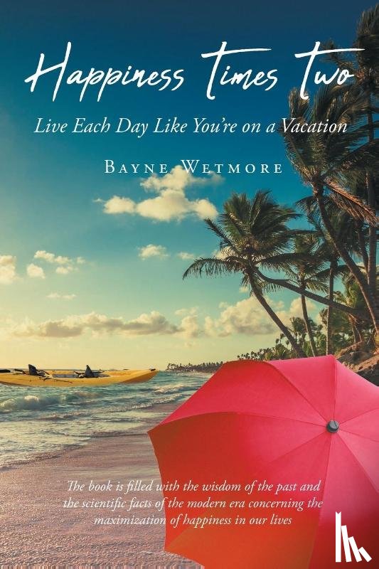 Wetmore, Bayne - Happiness Times Two