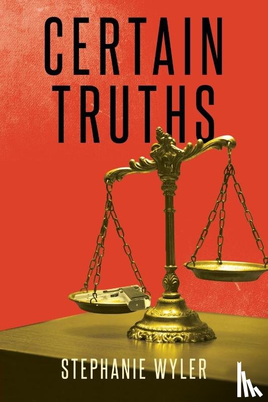 Wyler, Stephanie - Certain Truths