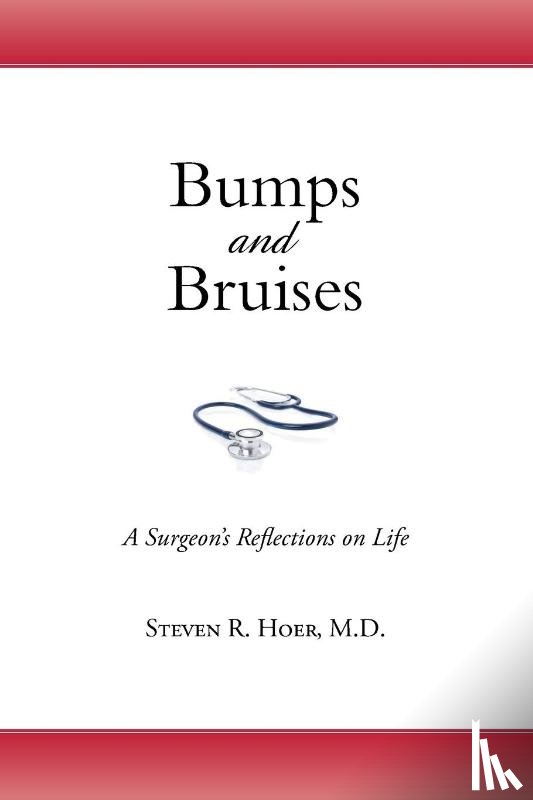 Hoer, Steven R - Bumps and Bruises