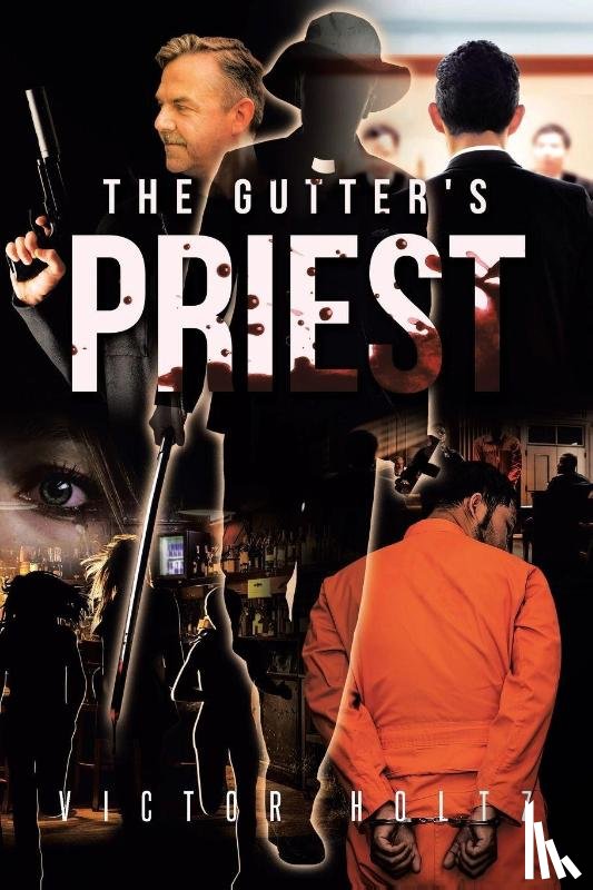 Holtz, Victor - The Gutter's Priest