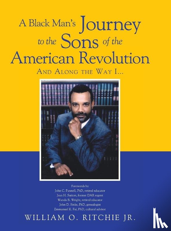 Ritchie, William O - A Black Man's Journey to the Sons of the American Revolution