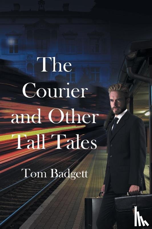 Badgett, Tom - The Courier and Other Tall Tales