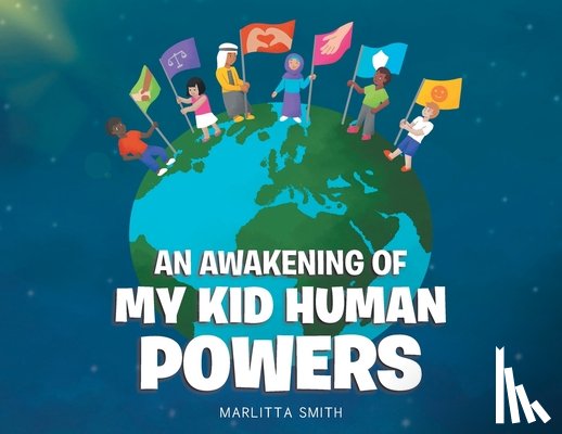 Smith, Marlitta - An Awakening of My Kid Human Powers