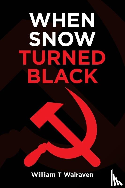 Walraven, William T - When Snow Turned Black