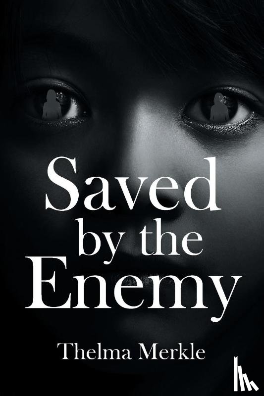 Merkle, Thelma - Saved by the Enemy