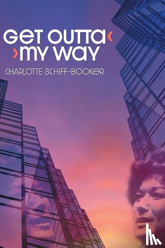 Schiff-Booker, Charlotte - Get Outta My Way