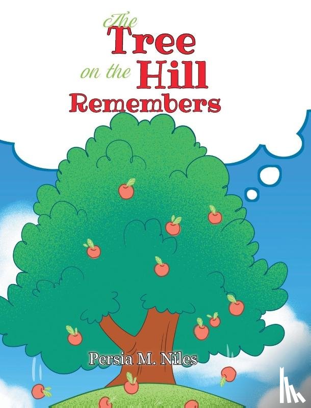 Niles, Persia M. - The Tree on the Hill Remembers
