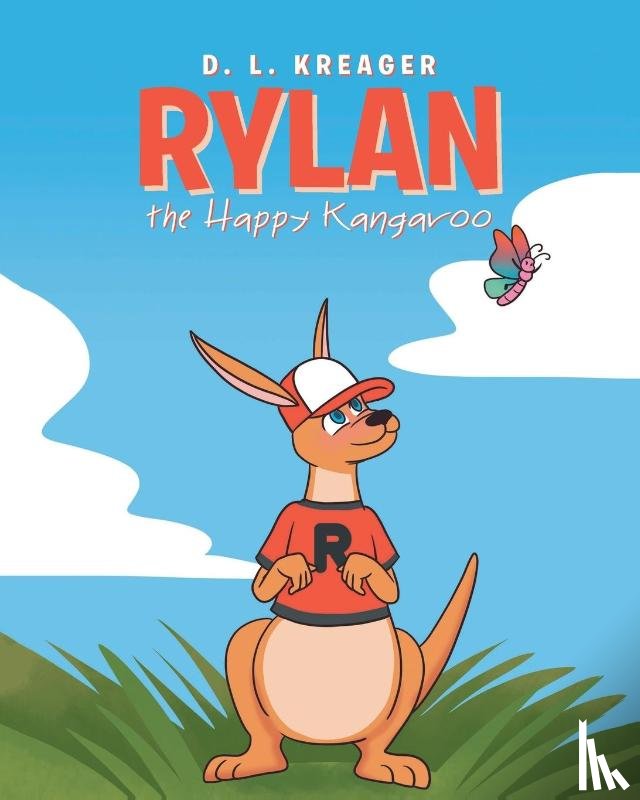 Kreager, D L - Rylan the Happy Kangaroo