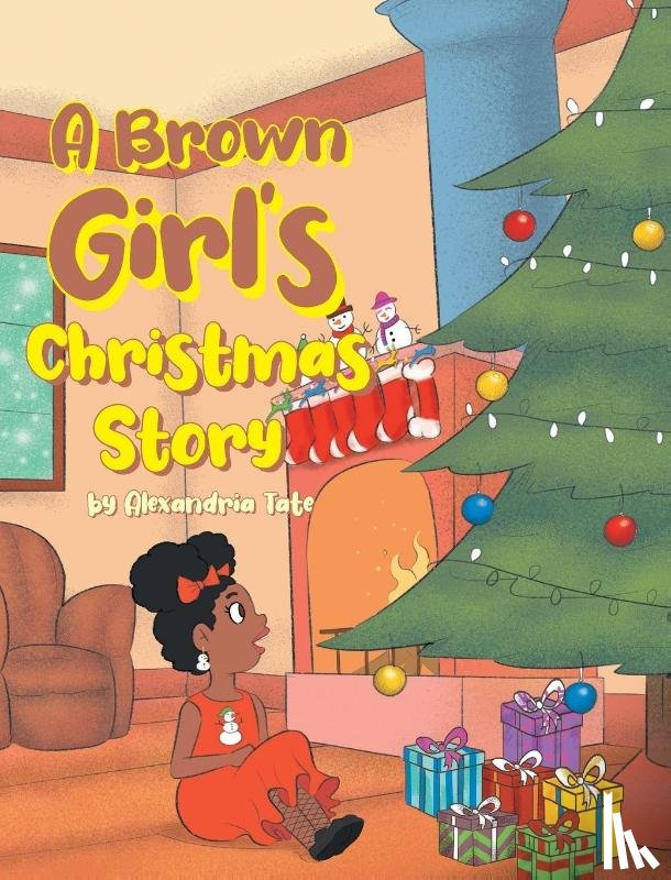 Tate, Alexandria - A Brown Girl's Christmas Story