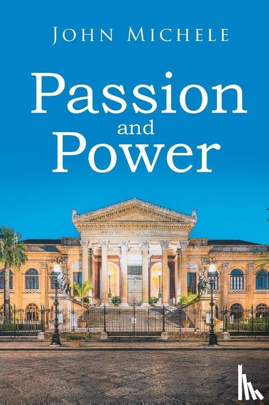 Michele, John - Passion and Power