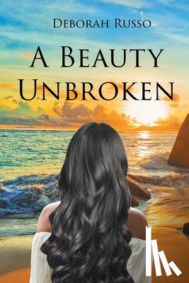 Russo, Deborah - A Beauty Unbroken