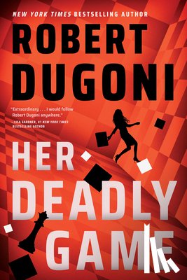 Dugoni, Robert - Her Deadly Game