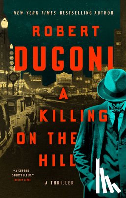 Dugoni, Robert - A Killing on the Hill