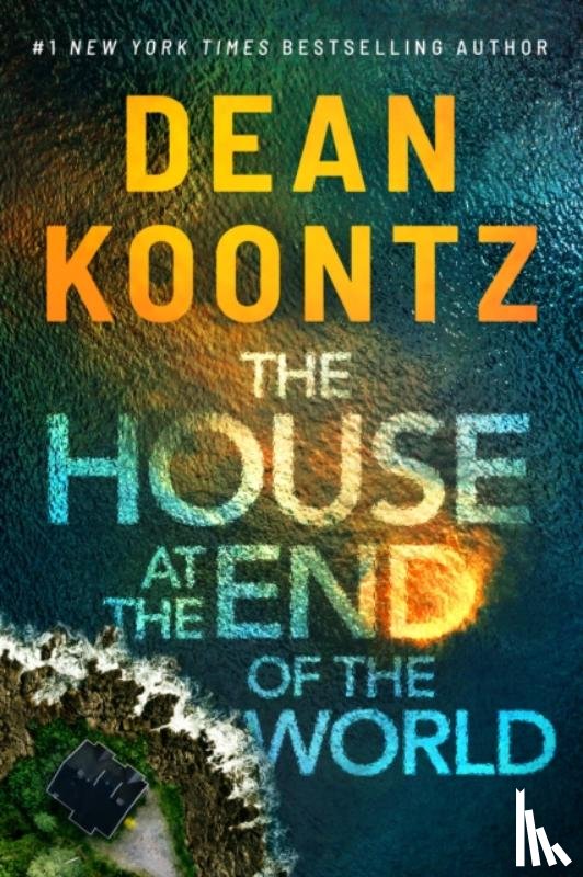 Koontz, Dean - The House at the End of the World