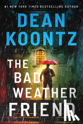 Koontz, Dean - The Bad Weather Friend