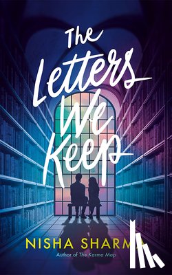 Sharma, Nisha - The Letters We Keep
