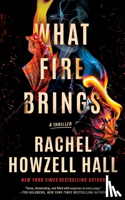 Howzell Hall, Rachel - What Fire Brings