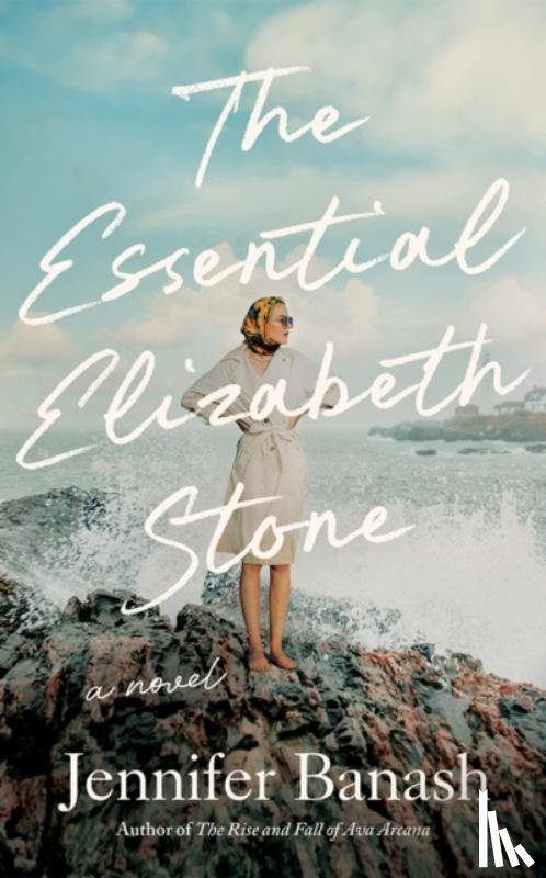 Banash, Jennifer - The Essential Elizabeth Stone