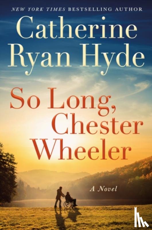 Hyde, Catherine Ryan - So Long, Chester Wheeler