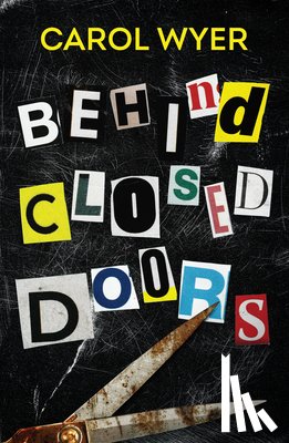 Wyer, Carol - Behind Closed Doors