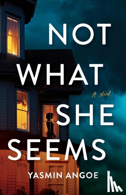 Angoe, Yasmin - Not What She Seems