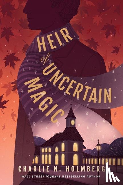 Holmberg, Charlie N. - Heir of Uncertain Magic