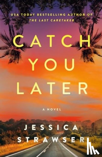 Strawser, Jessica - Catch You Later