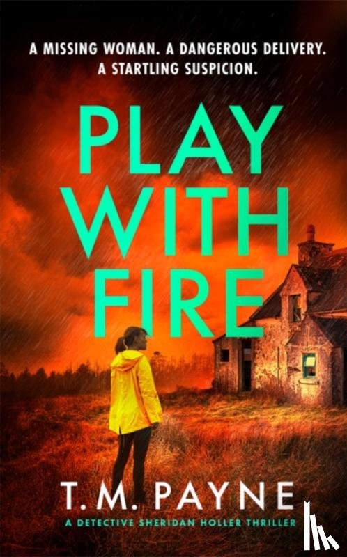 Payne, T. M. - Play With Fire