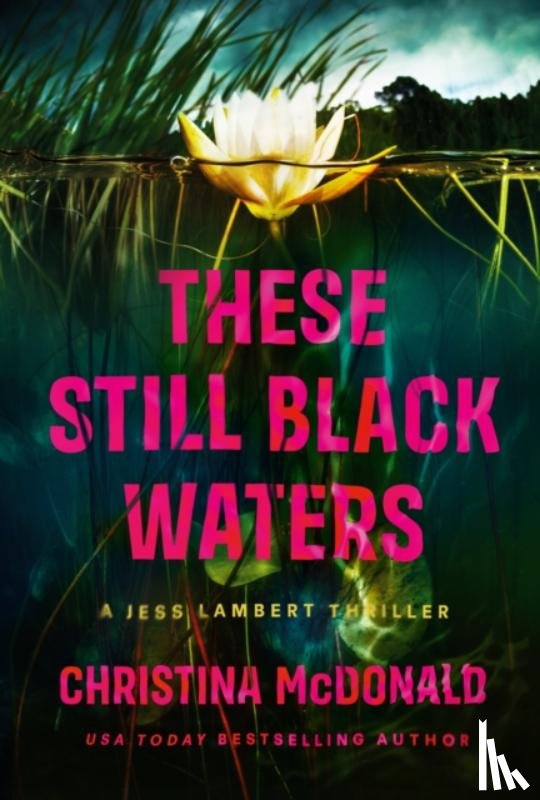 McDonald, Christina - These Still Black Waters