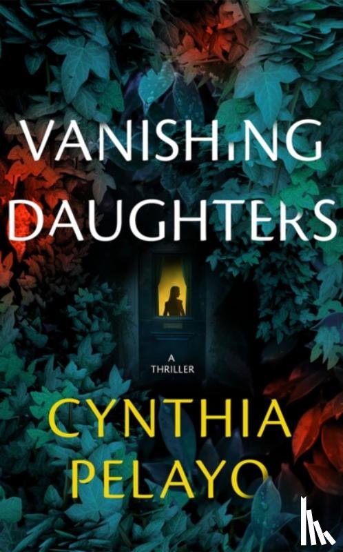 Pelayo, Cynthia - Vanishing Daughters