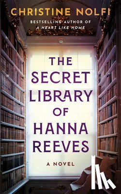 Nolfi, Christine - The Secret Library of Hanna Reeves