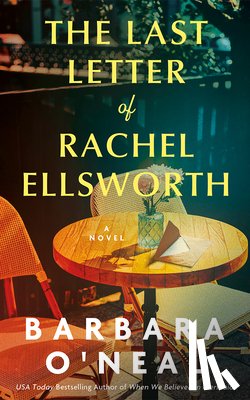 O'Neal, Barbara - The Last Letter of Rachel Ellsworth