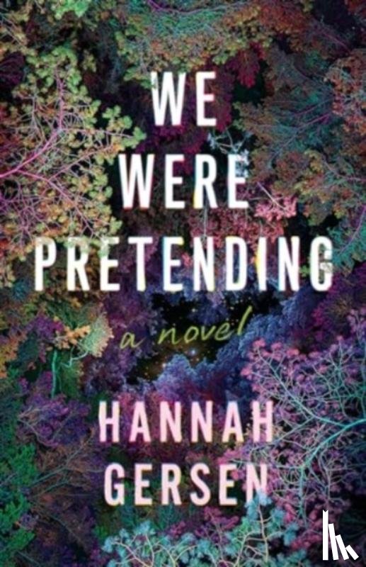 Gersen, Hannah - We Were Pretending