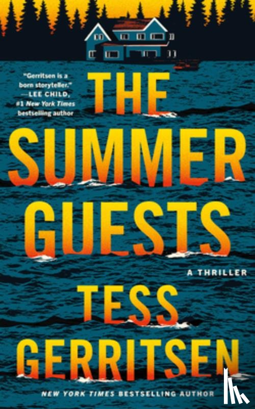 Gerritsen, Tess - The Summer Guests: A Thriller