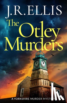 Ellis, J. R. - The Otley Murders