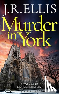 Ellis, J. R. - Murder in York