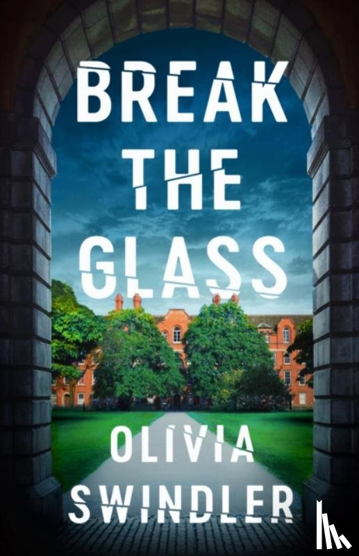 Swindler, Olivia - Break the Glass