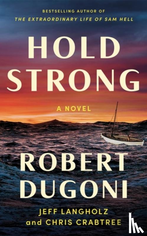 Dugoni, Robert, Langholz, Jeff, Crabtree, Chris - Hold Strong